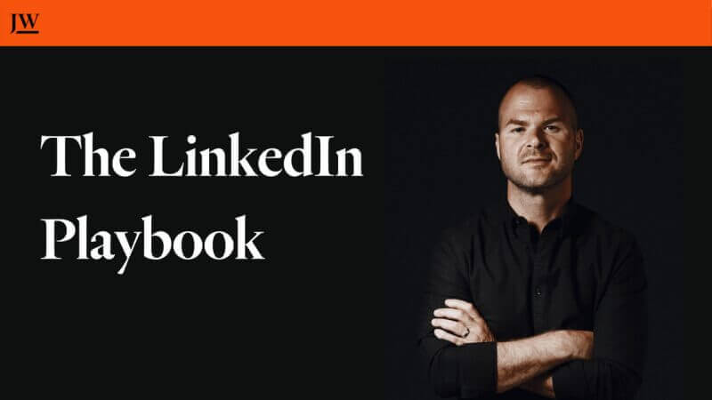 Justin Welsh – The LinkedIn Playbook