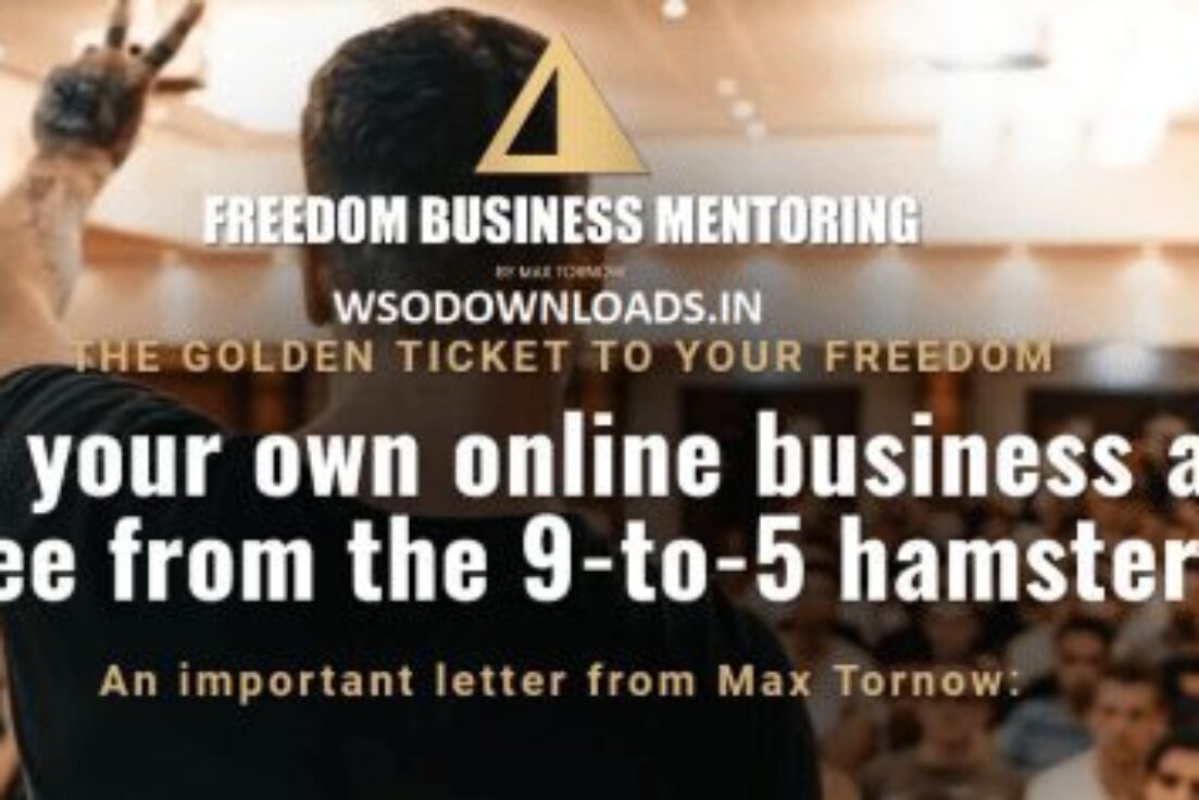 Max Tornow – Freedom Business Mentoring