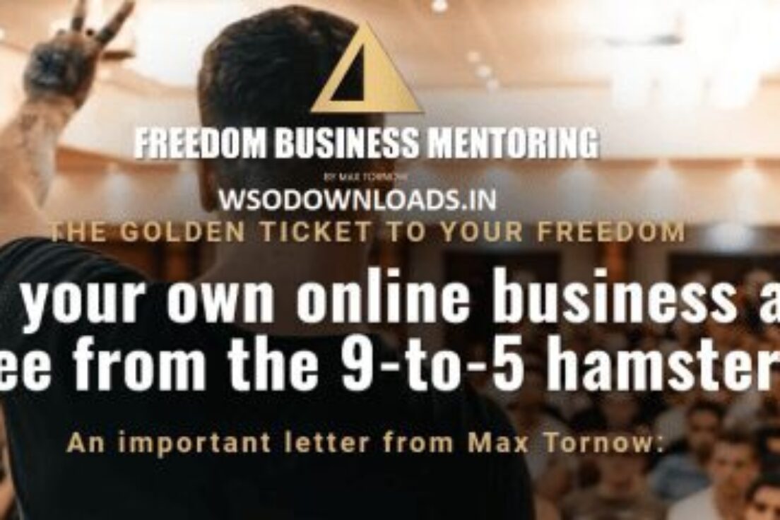 Max Tornow – Freedom Business Mentoring