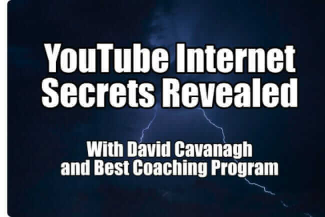 David Cavanagh – YouTube Internet Secrets Revealed