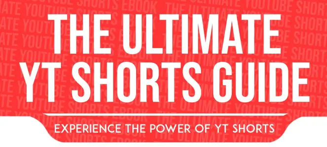 The Ultimate YouTube Shorts Guide