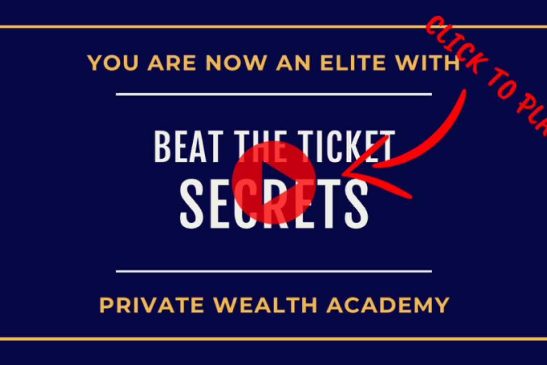 Private Wealth Academy – Beat The Ticket Secrets