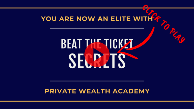 Private Wealth Academy – Beat The Ticket Secrets